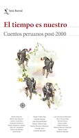 EL TIEMPO ES NUESTRO-CUENTOS PERUANOS POST-2000
